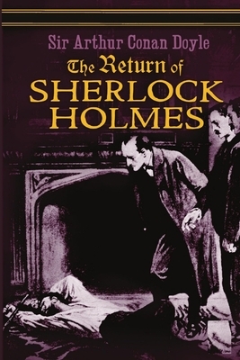 The Return of Sherlock Holmes Illustrated by Arthur Conan Doyle