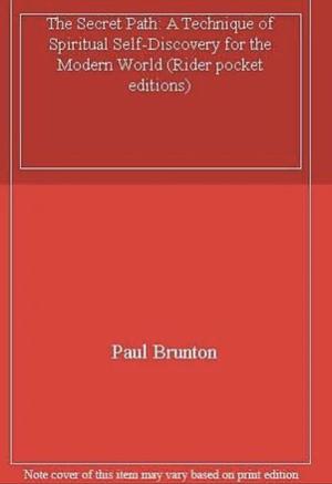 The Secret Path by Paul Brunton