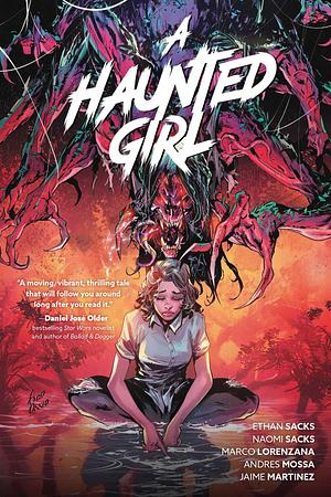 A Haunted Girl  by Ethan Sacks, Naomi Sacks