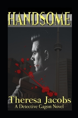 Handsome by Theresa Jacobs