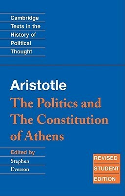 The Politics and The Constitution of Athens by Stephen Everson, Aristotle
