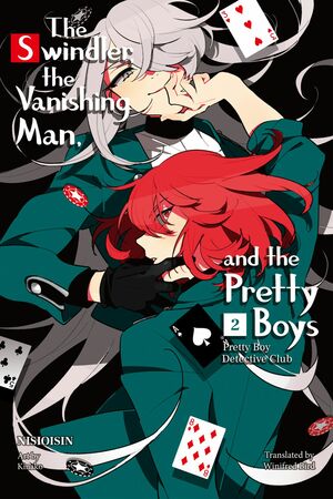 The Swindler, the Vanishing Man, and the Pretty Boys by NISIOISIN