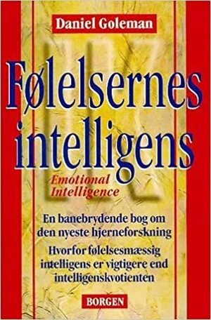 Følelsernes intelligens: Emotional Intelligence by Daniel Goleman