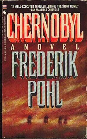 Chernobyl by Frederik Pohl