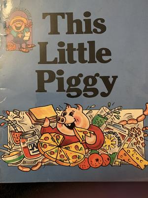 This Little Piggy by Hope Hucklesby