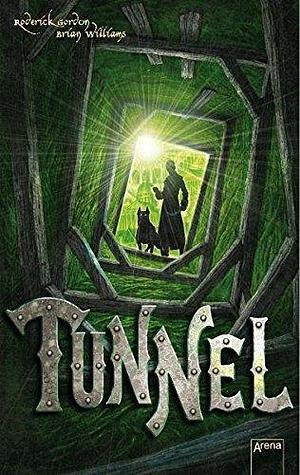 Tunnel: Das Licht der Finsternis by Brian Williams, Roderick Gordon, Franca Fritz