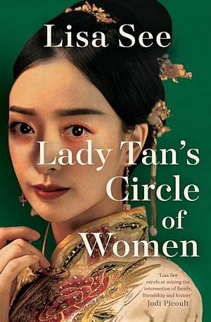 Lady Tan's Circle of Women: A Novel by Lisa See