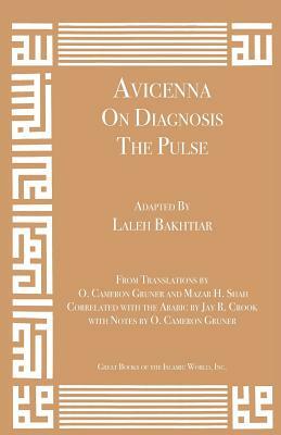 Avicenna on Diagnosis: The Pulse by Laleh Bakhtiar, Avicenna