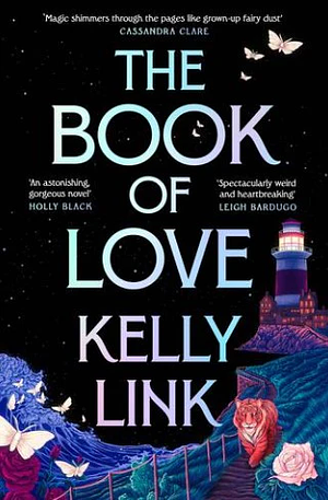 The Book of Love by Kelly Link