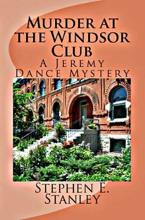 Murder at the Windsor Club by Stephen E. Stanley