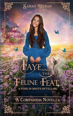 Faye and the Feline Feat by Sarah Beran