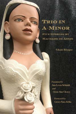 Trio in A-Minor: Five Stories by Machado de Assis by 