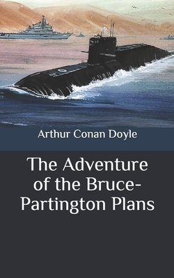 The Adventure of the Bruce-Partington Plans by Arthur Conan Doyle