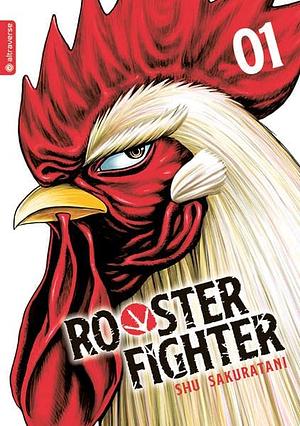 Rooster Fighter, Band 1 by Shu Sakuratani