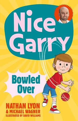 Nice Garry: Bowled Over by Michael Wagner