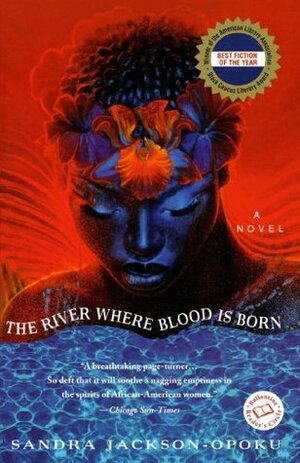 The River Where Blood Is Born by Sandra Jackson-Opoku
