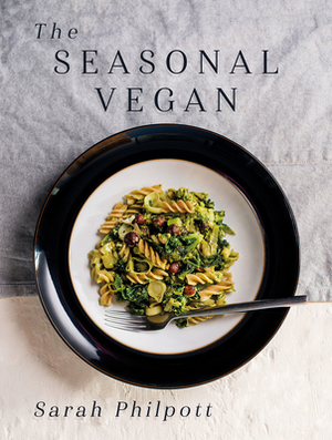 The Seasonal Vegan by Sarah Philpott