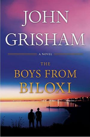 The Boys from Biloxi by John Grisham