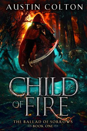 Child of Fire by Austin Colton