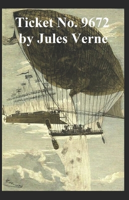 Ticket No. "9672" Annotated by Jules Verne