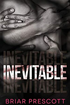 Inevitable by Briar Prescott