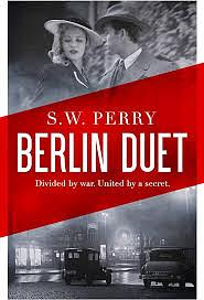 Berlin Duet by S.W. Perry