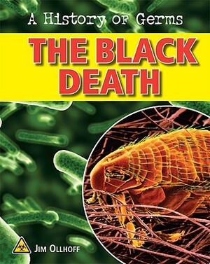 The Black Death by Jim Ollhoff