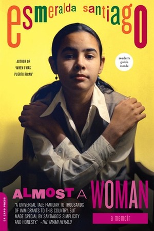 Almost a Woman by Esmeralda Santiago