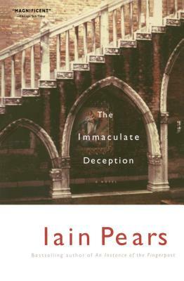 The Immaculate Deception by Iain Pears