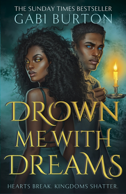 Drown Me with Dreams by Gabi Burton