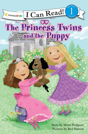 The Princess Twins and the Puppy by Red Hansen, Mona Hodgson