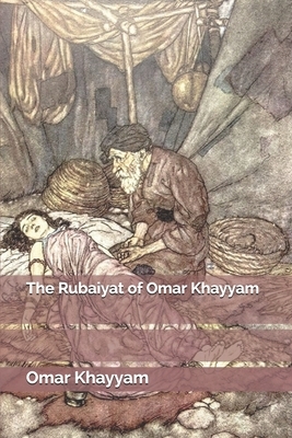 The Rubaiyat of Omar Khayyam by Omar Khayyám