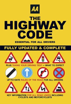 The Highway Code (AA Driving Test) by Automobile Association of Great Britain