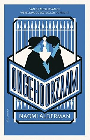 Ongehoorzaam by Auke Leistra, Naomi Alderman