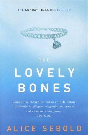 The Lovely Bones: Picador Classic by Alice Sebold