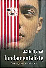 Uznany za fundamentalistę by Mohsin Hamid