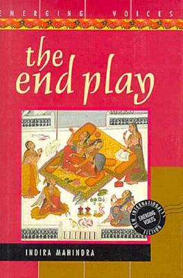 The End Play by Indira Mahindra