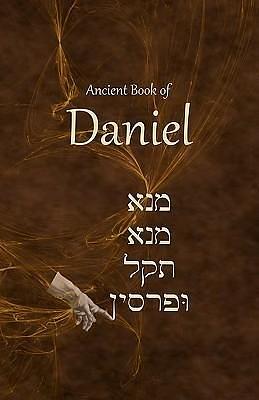 Ancient Book of Daniel by Ken Johnson, Ken Johnson