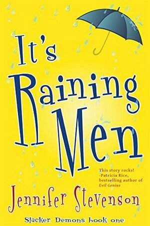 It's Raining Men: A Slacker Demons Novel by Jennifer Stevenson