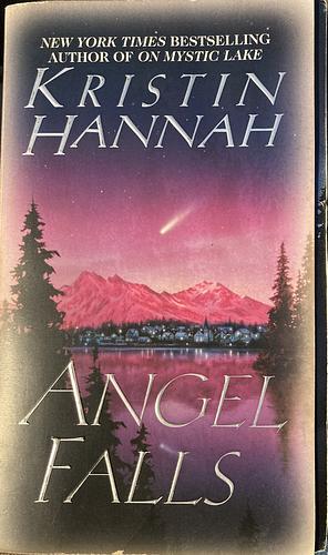 Angel Falls by Kristin Hannah