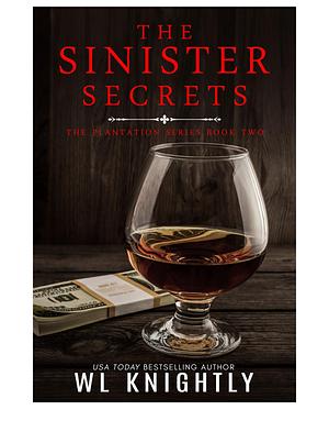 The Sinister Secrets by WL Knightly