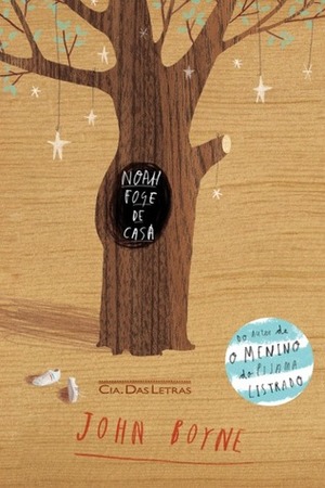 Noah Foge de Casa by Oliver Jeffers, John Boyne