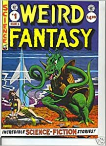 Weird Science-Fantasy by Al Feldstein, Stephen Vincent Benét, William M. Gaines, Ray Bradbury