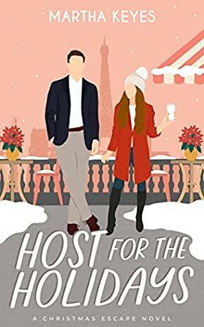 Host for the Holidays by Martha Keyes