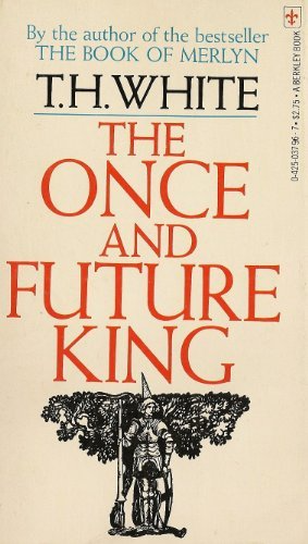 The Once and Future King by T.H. White