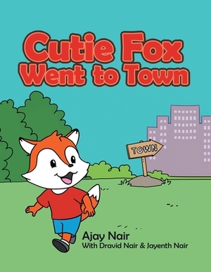 Cutie Fox Went to Town by Ajay Nair