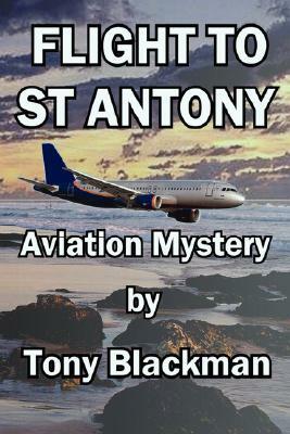Flight to St Antony by Tony Blackman