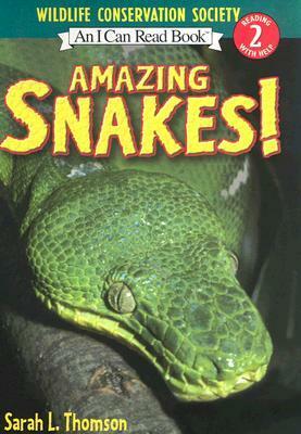 Amazing Snakes! (I Can Read ~ Level 2) by Sarah L. Thomson