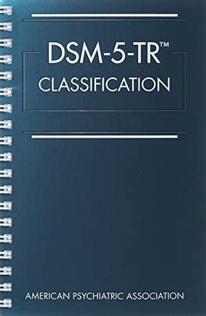 DSM-5-TR(tm) Classification by American Psychiatric Association