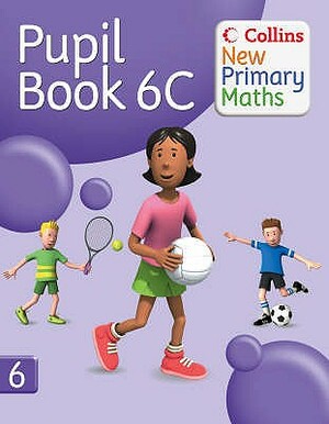 Collins New Primary Maths - Pupil Book 6c by Collins UK